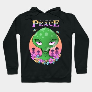 We Come in Peace Hoodie
